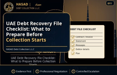 UAE Debt Recovery File Checklist: What to Prepare Before Collection Starts