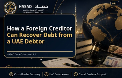 How a Foreign Creditor Can Recover Debt from a UAE Debtor